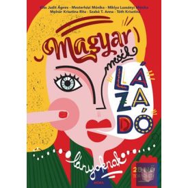 Magyar mesék lázadó lányoknak - 25 nő története