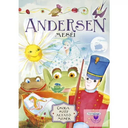 Andersen Meséi (Csodaszép Altatómesék)