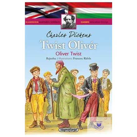 Twist Oliver (Klasszikusok Magyarul - Angolul)