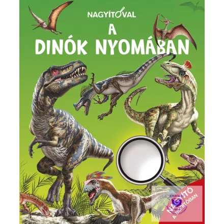 Nagyítóval - A dinók nyomában