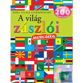Képes atlasz gyermekeknek - A világ zászlói matricákkal