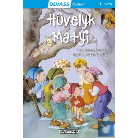 Olvass velünk! (1) - Hüvelyk Matyi