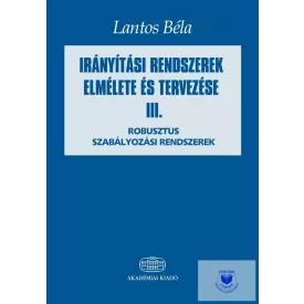 Irányítási rendszerek elmélete és tervezése. III.