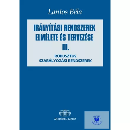Irányítási rendszerek elmélete és tervezése. III.