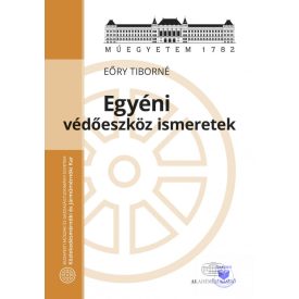 Egyéni védőeszköz ismeretek