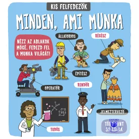 Kis felfedezők - Minden, ami munka