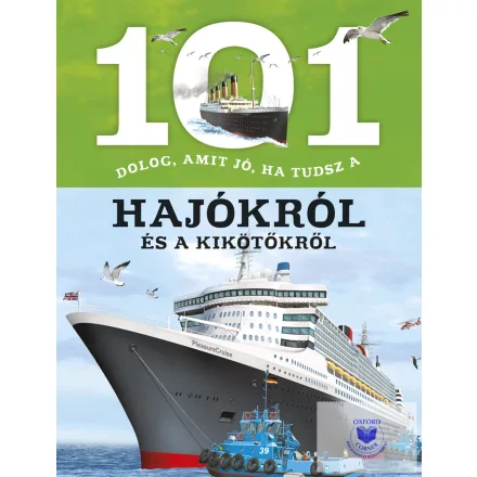 101 dolog, amit jó, ha tudsz a hajókról és a kikötőkről
