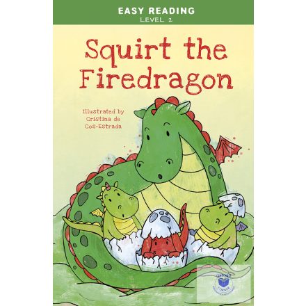 Squirt, the Little Firedragon (Easy Reading Level 2)