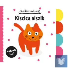 Húzd ki és nézd meg - Kiscica alszik