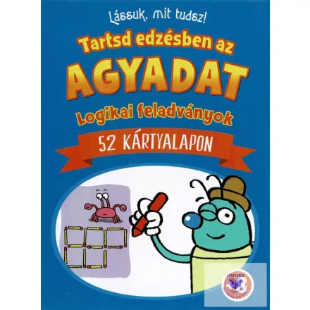 Lássuk, mit tudsz! - Tartsd edzésben az agyadat