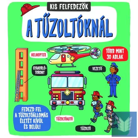 Kis felfedezők - A tűzoltóknál