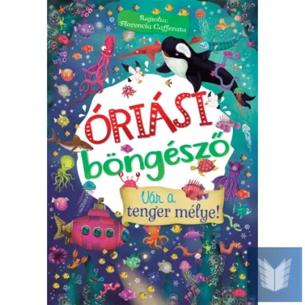 Óriási böngésző - Vár a tenger mélye!