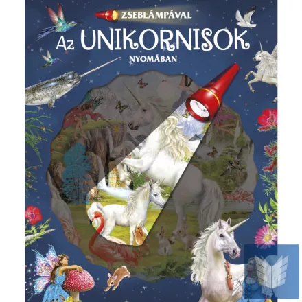 Zseblámpával - Az unikornisok nyomában