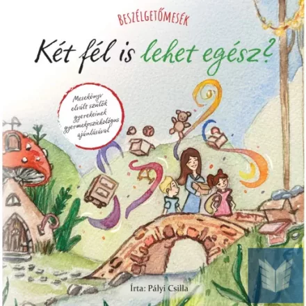 Beszélgetőmesék - Két fél is lehet egész?