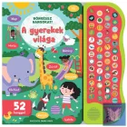 Böngéssz hangokat - A gyerekek világa
