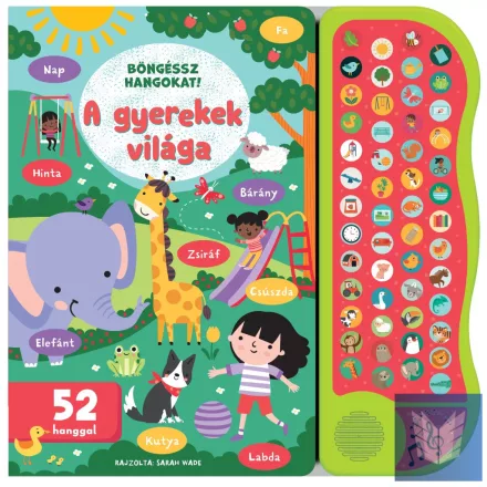 Böngéssz hangokat - A gyerekek világa