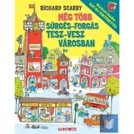 Még több sürgés forgás Tesz-Vesz városban