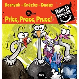 Pricc, Pracc, Prucc - Rém jó könyvek - 3. szint