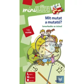   Mit mutat a mutató - Ismerkedés az órával 1–2. osztály