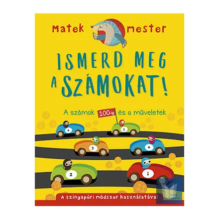 Ismerd meg a számokat!  - A számok 100-ig és a műveletek