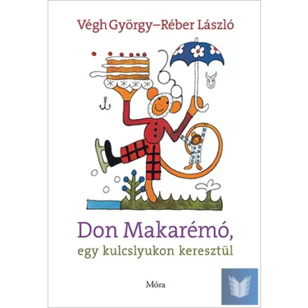 Don Makarémó, egy kulcslyukon keresztül