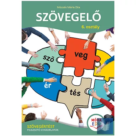 Szövegelő – 6. osztály - Szövegértést fejlesztő gyakorlatok