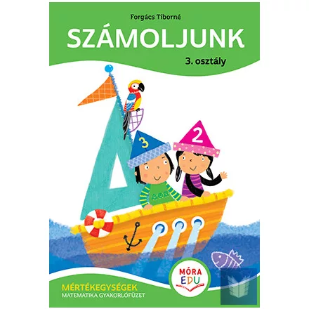 Számoljunk! – 3. osztály - Mértékegységek-átváltások