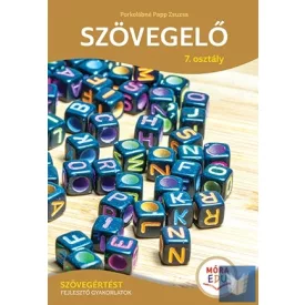   Szövegelő – 7. osztály - Szövegértést fejlesztő gyakorlatok