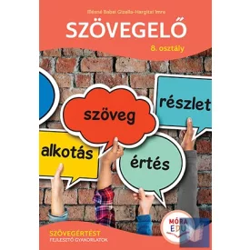   Szövegelő – 8. osztály - Szövegértést fejlesztő gyakorlatok
