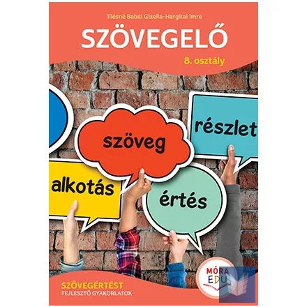 Szövegelő – 8. osztály - Szövegértést fejlesztő gyakorlatok
