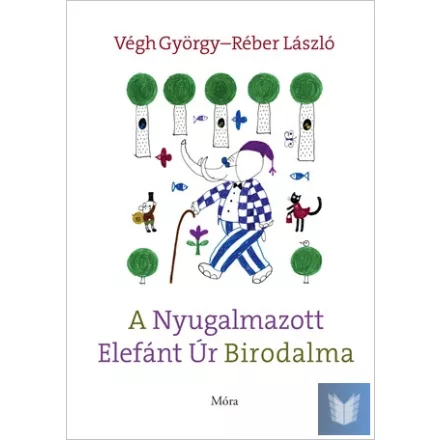 A Nyugalmazott Elefánt Úr Birodalma