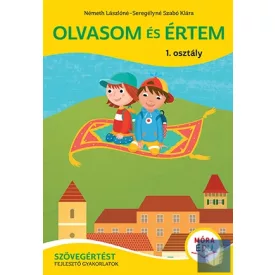   Olvasom és értem - 1. osztály - Szövegértést fejlesztő gyakorlatok