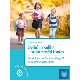 Oviból a suliba - iskolaérettségi kisokos