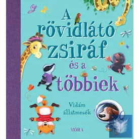 A rövidlátó zsiráf és a többiek