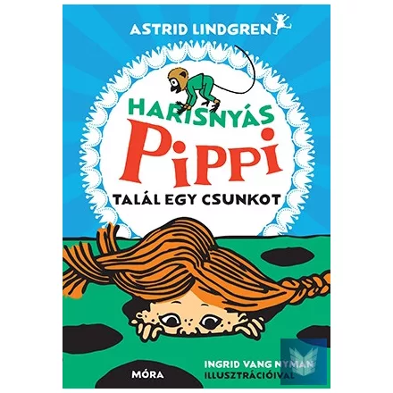Harisnyás Pippi talál egy csunkot