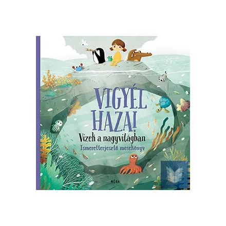 Vigyél haza! - Vizek a nagyvilágban