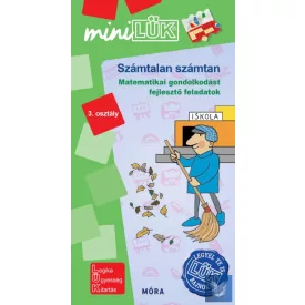   Számtalan számtan - Matematikai gondolkodást fejlesztő feladatok 3. osztály