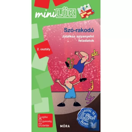 Szó-rakodó - Játékos anyanyelvi feladatok 2. osztály
