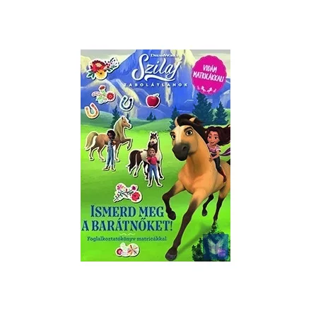 Szilaj - Zabolátlanok - Ismerd meg a barátnőket!