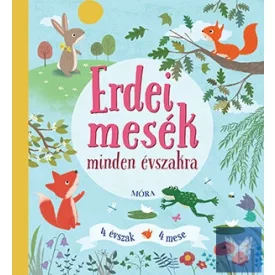 Erdei mesék minden évszakra - 4 évszak - 4 mese