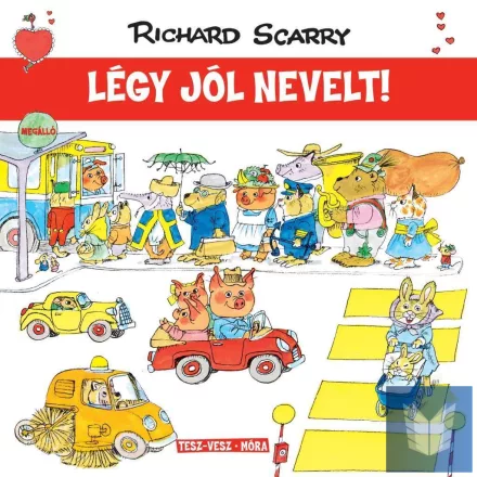 Tesz-Vesz város - Légy jól nevelt!