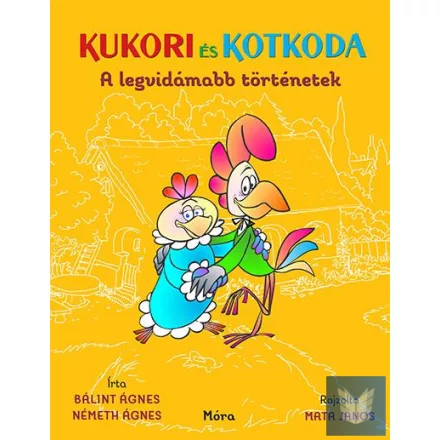 Kukori és Kotkoda - A legvidámabb történetek