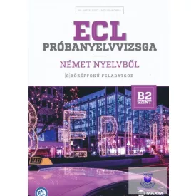   ECL próbanyelvvizsga német - 8 középfokú feladatsor - B2 szint (CD-vel)