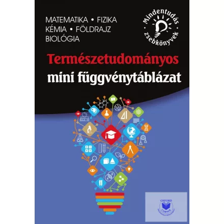 Természettudományos mini függvénytáblázat (Mindentudás zsebkönyvek)