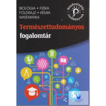 Természettudományos fogalomtár (Mindentudás zsebkönyvek)