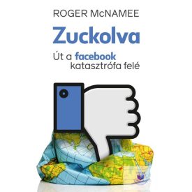 Zuckolva - Út a facebook katasztrófa felé