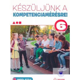   Készüljünk a kompetenciamérésre! Angol nyelv 6. évfolyam