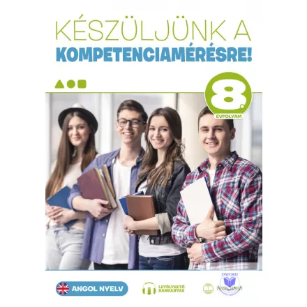 Készüljünk a kompetenciamérésre! Angol nyelv 8. évfolyam