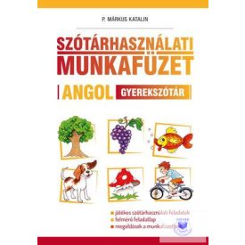 Szótárhasználati munkafüzet - Angol gyerekszótár