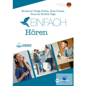   Einfach Hören – Hallott szöveg értése feladatok B1-B2 szinten